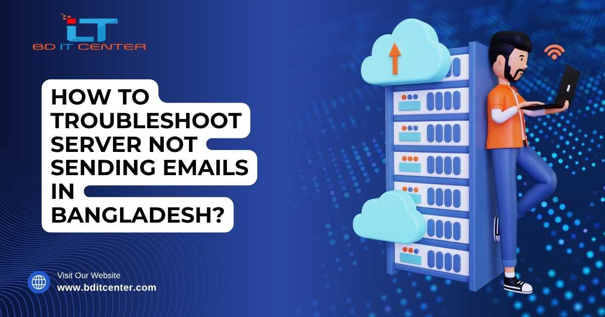 How to Troubleshoot Server Not Sending Emails BD