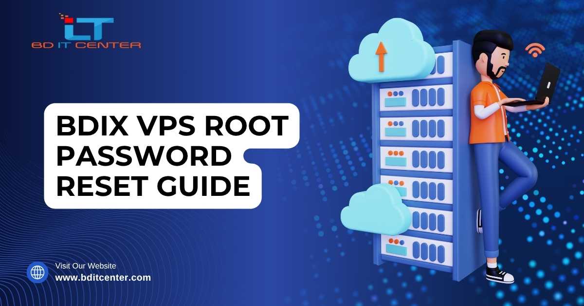 BDIX VPS Root Password Reset Guide | BD IT CENTER