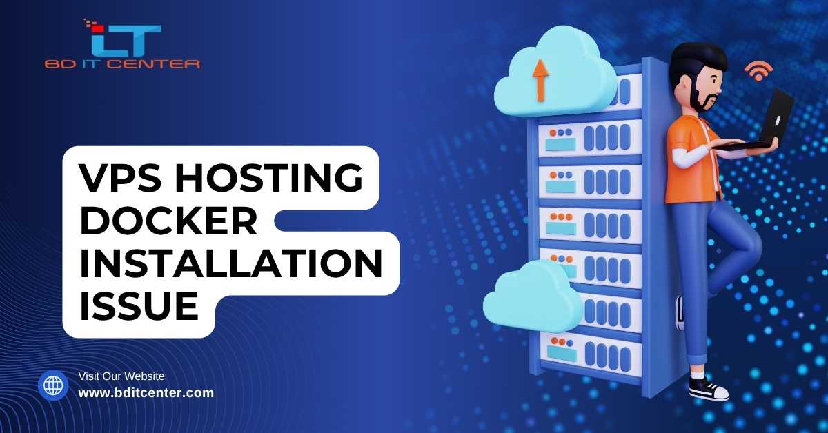 VPS Hosting Docker Installation Fix Bangladesh