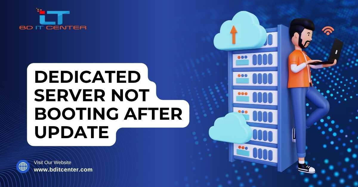 Dedicated Server Not Booting After Update Fix | BD IT CENTER