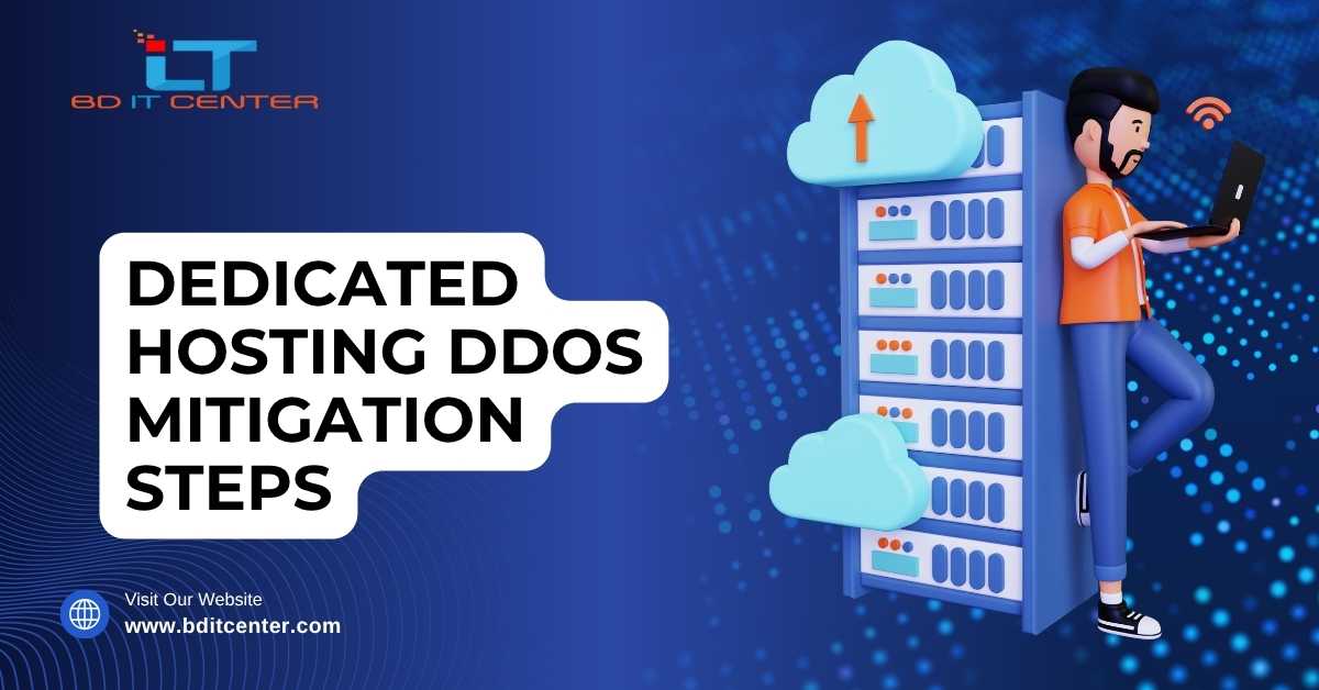Dedicated Hosting DDoS Mitigation Steps | BD IT CENTER