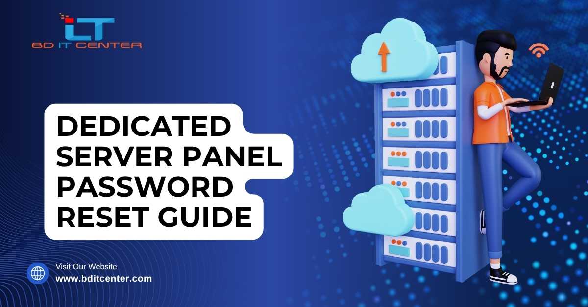 Dedicated Server Panel Password Reset Guide BD