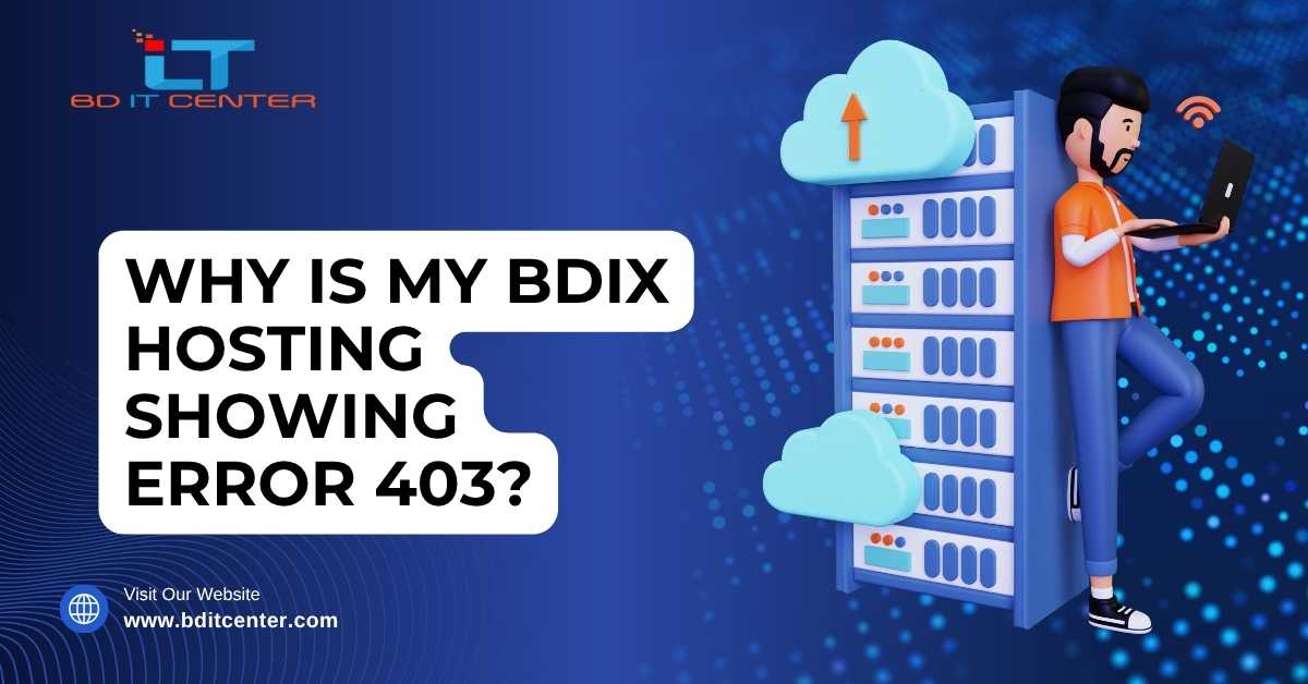 Why is My BDIX Hosting Showing Error 403? | Fix Guide