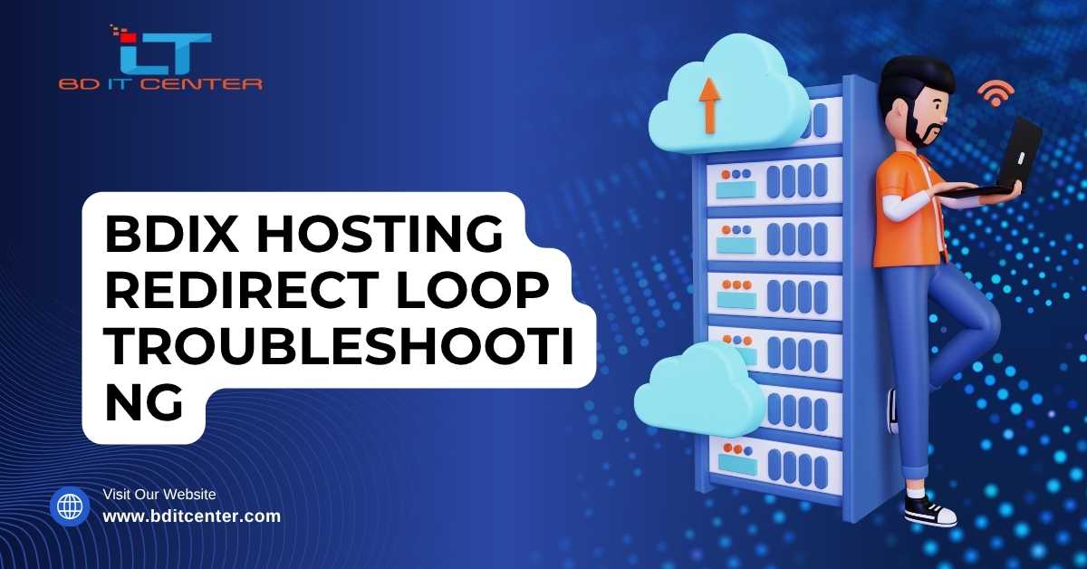 BDIX Hosting Redirect Loop Fix | Fast & Secure Hosting BD