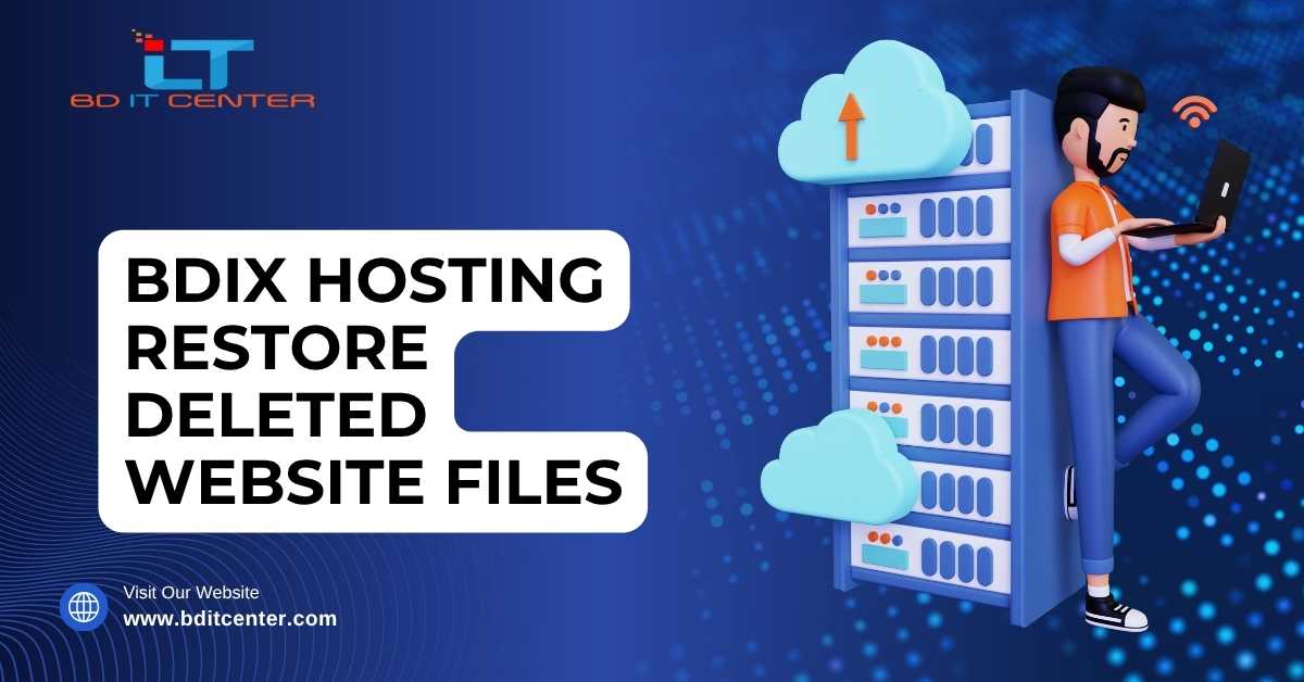 BDIX Hosting Restore Deleted Files | BD IT CENTER BD