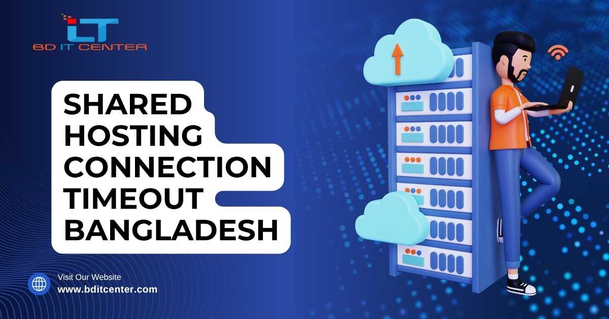 Shared Hosting Connection Timeout Fix Bangladesh