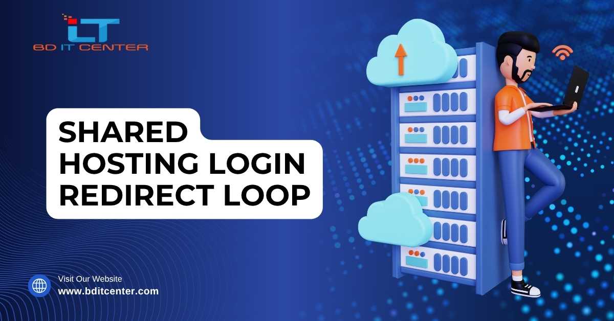 Shared Hosting Login Redirect Loop Fix Bangladesh
