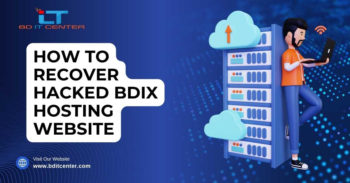 How to Recover Hacked BDIX Hosting Website – BD IT CENTER