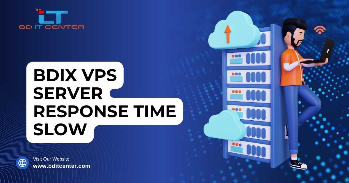 BDIX VPS Server Response Time Slow Fix | BD IT CENTER