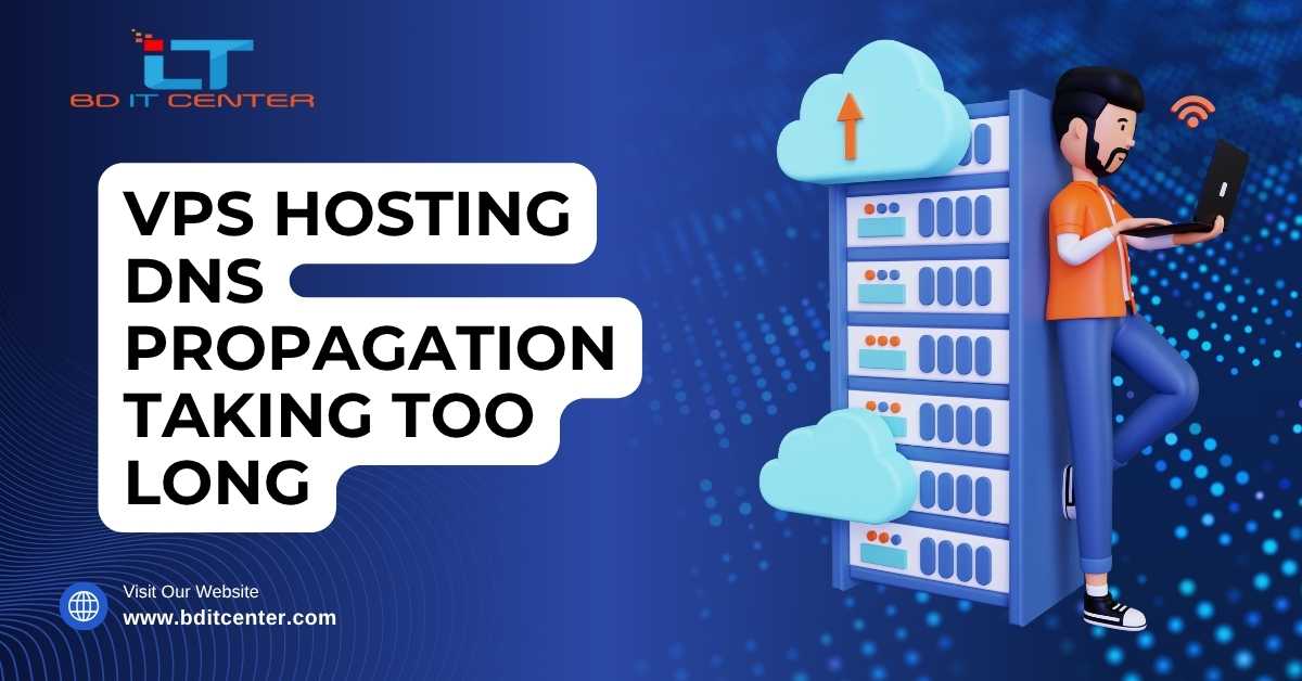 VPS Hosting DNS Propagation Fix in Bangladesh