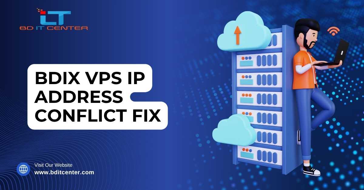 BDIX VPS IP Address Conflict Fix in Bangladesh