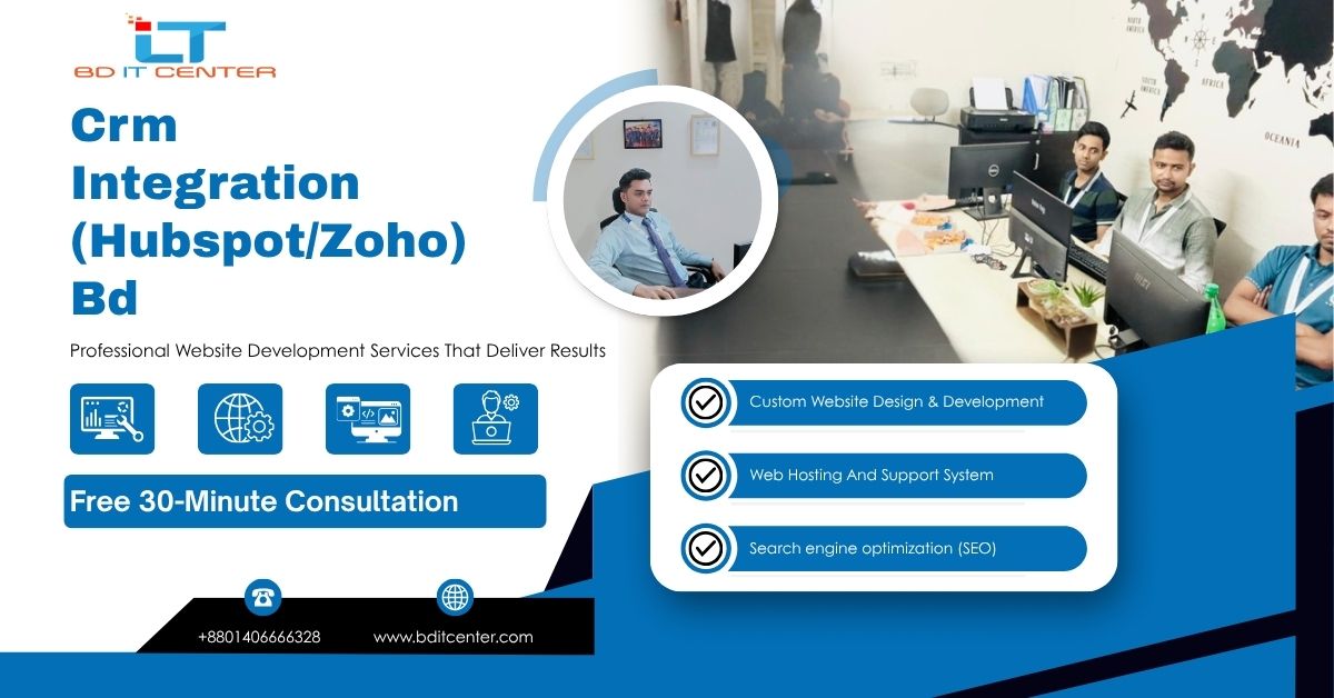 CRM Integration (HubSpot/Zoho) BD | Best CRM Setup by BD IT CENTER